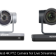 Best 4K PTZ Camera for conference room